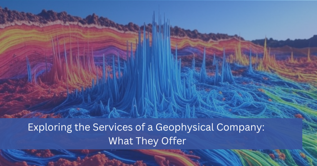 Services of a Geophysical Company